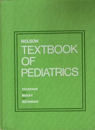 nelson textbook of pediatrics 1st edition waldo e nelson ,victor c vaughanetc 072169019x, 978-0721690193