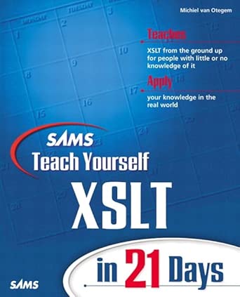 sams teach yourself xslt in 21 days 1st edition van otegem michiel 0672323184, 978-0672323188