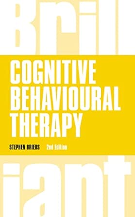 cognitive behavioural therapy 1st edition briers stephen 1292083360, 978-1292083360