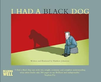 i had a black dog 1st edition matthew johnstone 1845295897, 978-1845295899