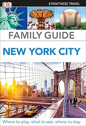 dk family guide new york city 1st edition dk travel 024130654x, 978-0241306543