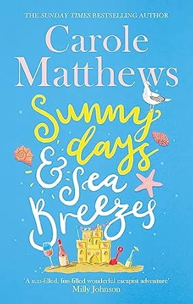 sunny days and sea breezes the perfect feel good escapist read from the sunday times bestseller 1st edition