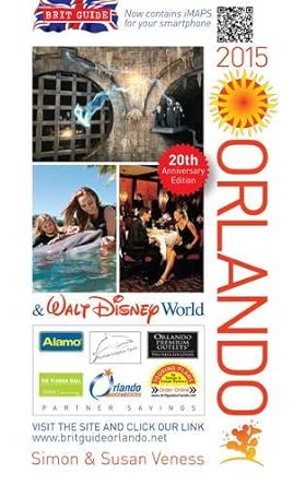 a brit guide to orlando and walt disney world rewritten every year plus its own web site 4 1st edition simon