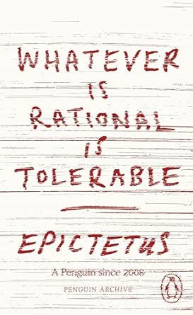 whatever is rational is tolerable epictetus 1st edition epictetus 0241752337, 978-0241752333
