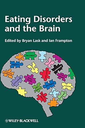 eating disorders and the brain 1st edition bryan lask ,ian frampton 0470670037, 978-0470670033