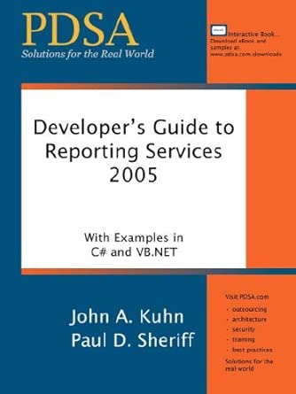 developers guide to reporting services 1st edition john a kuhn ,paul d sheriff 0979374855, 978-0979374852