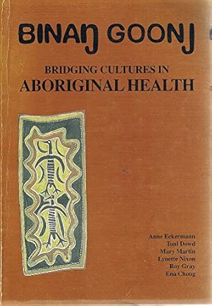 Binan Goonj Bridging Cultures In Aboriginal Health