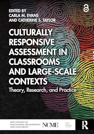 culturally responsive assessment in classrooms and large scale contexts theory research and practice 1st