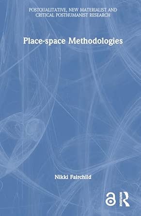 place space methodologies 1st edition nikki fairchild 1032805900, 978-1032805900