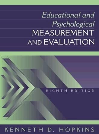 educational and psychological measurement and evaluation 1st edition kenneth hopkins 0205160875,