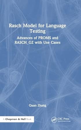 rasch model for language testing advances of proms and rasch gz with use cases 1st edition quan zhang