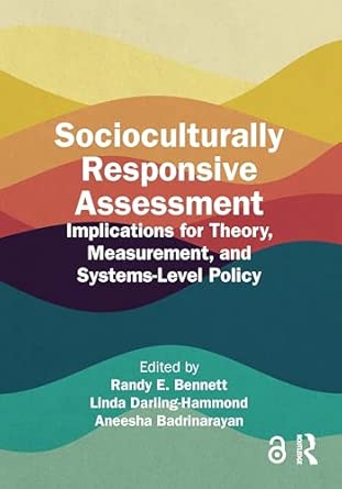 socioculturally responsive assessment implications for theory measurement and systems level policy 1st