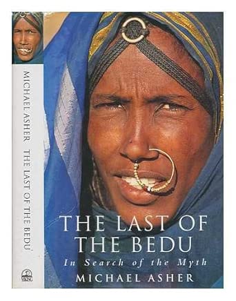 the last of the bedu in search of the myth 1st edition michael asher 0670837709, 978-0670837700