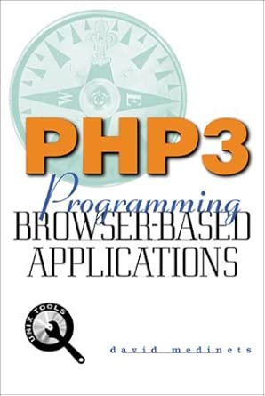 php3 programming browser based applications 1st edition david medinets 0071353429, 978-0071353427