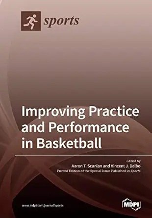 Improving Practice And Performance In Basketball