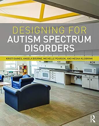 Designing For Autism Spectrum Disorders