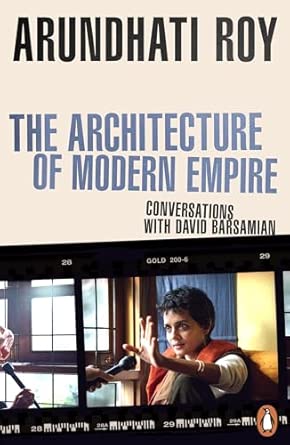the architecture of modern empire 1st edition arundhati roy 1405966815, 978-1405966818