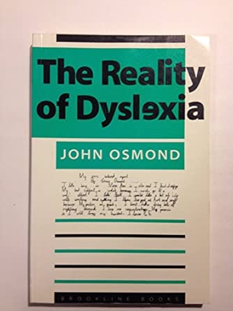 the reality of dyslexia 1st edition john osmond 1571290176, 978-1571290175