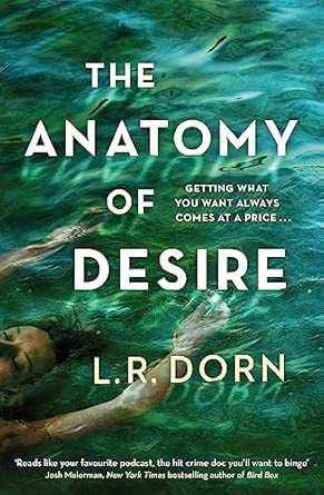 the anatomy of desire reads like your favorite podcast the hit crime doc youll want to binge josh malerman