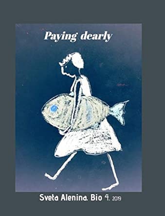 paying dearly 1st edition sveta alenina 1714046796, 978-1714046799