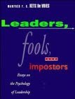 leaders fools and impostors essays on the psychology of leadership 1st edition manfred f r kets de vries