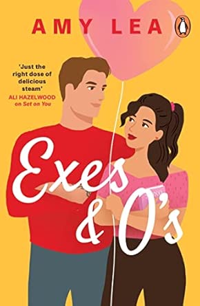 exes and os the next swoon worthy rom com from romance sensation amy lea 1st edition amy lea 0241997542,