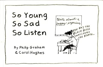so young so sad so listen 1st edition philip j graham ,carol hughes ,christine roche 090224180x,