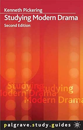 studying modern drama 1st edition kenneth pickering 1403904413, 978-1403904416