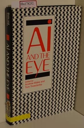 ai and the eye 1st edition andrew blake ,tom troscianko 0471921947, 978-0471921943