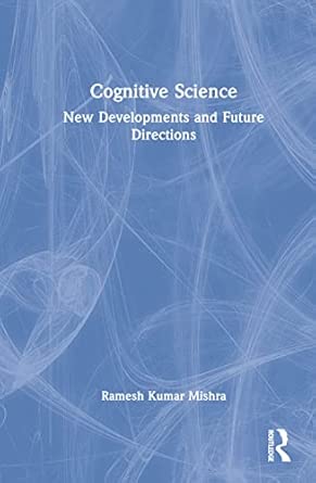 cognitive science new developments and future directions 1st edition ramesh kumar mishra 1032147652,