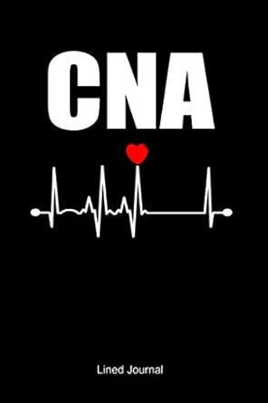 cna lined journal nursing assistant gift 1st edition kb nurse gift notebooks 1099867207, 978-1099867200