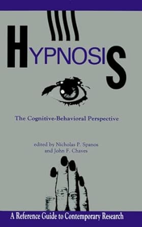Hypnosis The Cognitive Behavioral Perspective