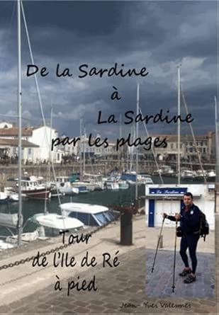 de la sardine a la sardine par les plages tour de lile de ra a pied 1st edition jean yves valesmes