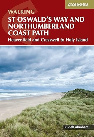 walking st oswalds way and northumberland coast path 1st edition rudolf abraham 1786311550, 978-1786311559