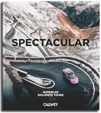 spectacular supercar dolomite tour 1st edition michael da rrenberg 3766728652, 978-3766728654
