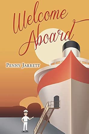 welcome aboard 1st edition penny jarrett 1635681049, 978-1635681048