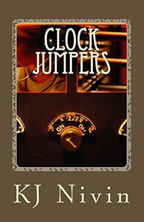 clock jumpers from here to eternity 1st edition kj nivin 1466331992, 978-1466331990
