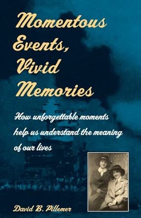 momentous events vivid memories 1st edition david b pillemer 0674004183, 978-0674004184