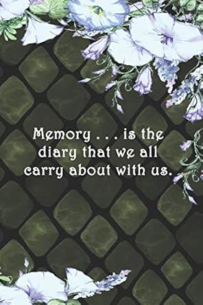 memory is the diary that we all carry about with us dot grid paper 1st edition sarah cullen 1695172175,