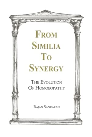 From Similia To Synergy The Evolution Of Homoeopathy