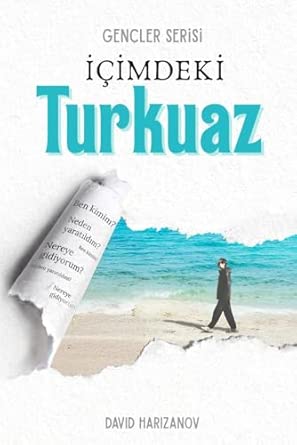 icimdeki turkuaz 1st edition david harizanov 1918272026, 978-1918272024