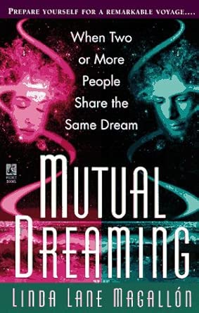 mutual dreaming when two or more people share the same dream 1st edition linda lane magallon 0671526847,