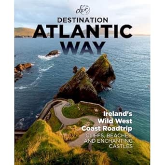 destination atlantic way irelands wild west coast roadtrip 1st edition destination earth guides 1739848446,
