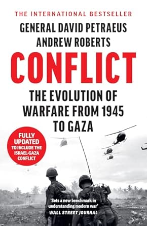 conflict a military history of the evolution of warfare from 1945 to ukraine and gaza 1st edition david