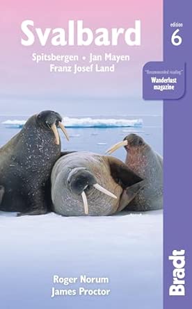 svalbard spitsbergen jan mayen franz josef land 1st edition roger norum ,james proctor ,anika paust