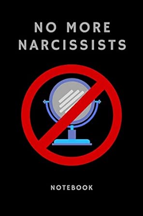 no more narcissists notebook gift for women and men in recovery from toxic relationships 1st edition