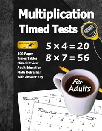 multiplication timed tests 100 pages times tables adult education math refresher 1st edition unstoppable owl