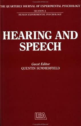 hearing and speech a special issue of the quarterly journal of experimental psychology 1st edition quentin