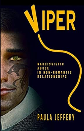viper narcissistic abuse in non romantic relationships 1st edition paula jeffery 199980872x, 978-1999808723
