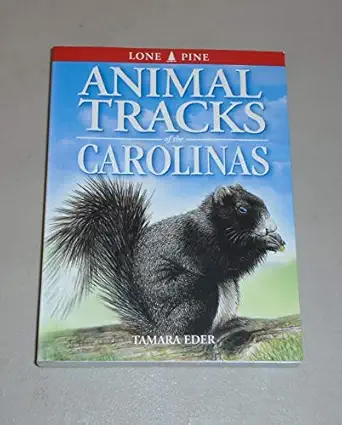 animal tracks of the carolinas 1st edition tamara eder ,edwin arnfield 1551053284, 978-1551053288
